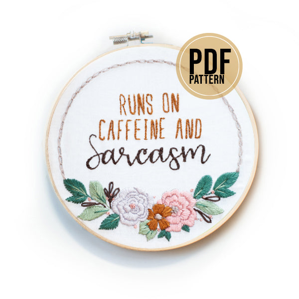 Funny Embroidery Pattern: Caffeine and Sarcasm